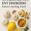 Natural Antibiotics for ENT Disorders: Nature’s Healing Touch